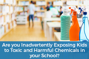 Toxic Chemicals in School